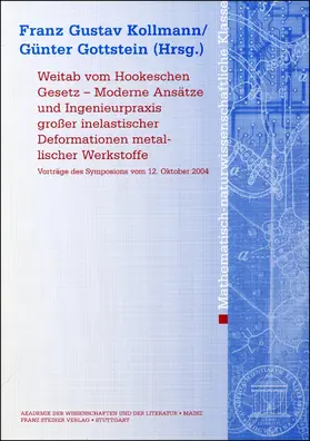 Kollmann / Gottstein |  Weitab vom Hookschen Gesetz – Moderne Ansätze und Ingenieurpraxis großer inelastischer Deformationen metallischer Werkstoffe | Buch |  Sack Fachmedien