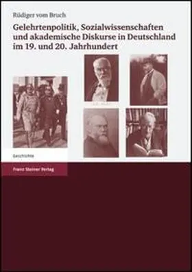Bruch / Hofmeister / Liess |  Gelehrtenpolitik, Sozialwissenschaften und akademische Diskurse in Deutschland im 19. und 20. Jahrhundert | Buch |  Sack Fachmedien