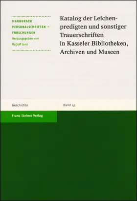  Katalog der Leichenpredigten und sonstiger Trauerschriften in Kasseler Bibliotheken, Archiven und Museen | Buch |  Sack Fachmedien