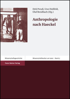 Preuß / Hoßfeld / Breidbach | Anthropologie nach Haeckel | Buch | 978-3-515-08902-9 | sack.de