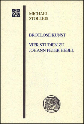 Stolleis | Brotlose Kunst  - Vier Studien zu Johann Peter Hebel | Buch | 978-3-515-08916-6 | sack.de