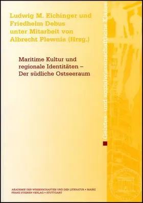 Eichinger / Debus |  Maritime Kultur und regionale Identitäten - Der südliche Ostseeraum | Buch |  Sack Fachmedien