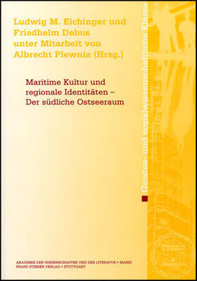 Eichinger / Debus | Maritime Kultur und regionale Identitäten - Der südliche Ostseeraum | Buch | 978-3-515-08922-7 | sack.de