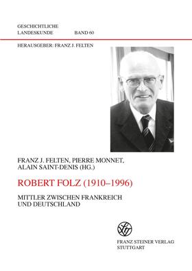 Felten / Monnet / Saint-Denis |  Robert Folz (1910-1996) | Buch |  Sack Fachmedien