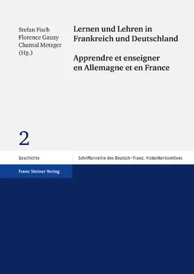 Fisch / Gauzy / Metzger |  Lernen und Lehren in Frankreich und Deutschland / Apprendre et enseigner en Allemagne et en France | Buch |  Sack Fachmedien