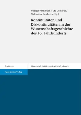Bruch / Gerhardt / Pawliczek |  Kontinuitäten und Diskontinuitäten in der Wissenschaftsgeschichte des 20. Jahrhunderts | Buch |  Sack Fachmedien
