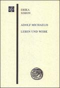 Simon |  Adolf Michaelis - Leben und Werk | Buch |  Sack Fachmedien