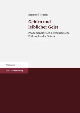 Irrgang |  Gehirn und leiblicher Geist | Buch |  Sack Fachmedien