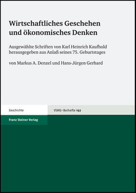 Denzel / Gerhard |  Wirtschaftliches Geschehen und ökonomisches Denken | Buch |  Sack Fachmedien