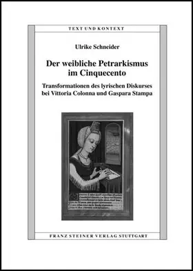 Schneider |  Der weibliche Petrarkismus im Cinquecento | Buch |  Sack Fachmedien