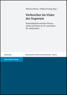 Schauz / Freitag |  Verbrecher im Visier der Experten | Buch |  Sack Fachmedien