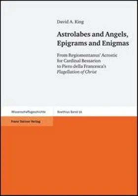 King | Astrolabes and Angels, Epigrams and Enigmas | Buch | 978-3-515-09061-2 | sack.de