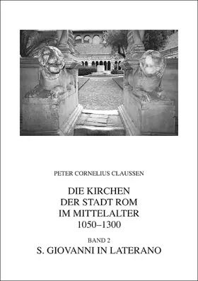 Claussen |  Die Kirchen der Stadt Rom im Mittelalter 1050-1300. Bd. 2 | Buch |  Sack Fachmedien