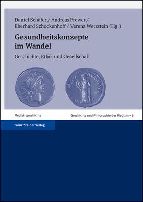 Schäfer / Frewer / Schockenhoff |  Gesundheitskonzepte im Wandel | Buch |  Sack Fachmedien
