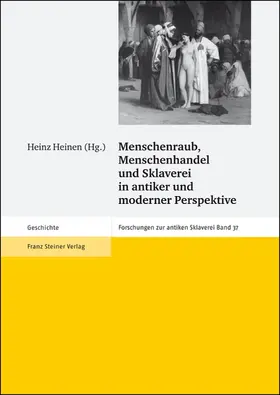 Heinen |  Menschenraub, Menschenhandel und Sklaverei in antiker und moderner Perspektive | Buch |  Sack Fachmedien