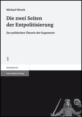 Hirsch |  Die zwei Seiten der Entpolitisierung | Buch |  Sack Fachmedien