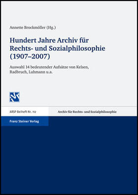 Brockmöller |  Hundert Jahre Archiv für Rechts- und Sozialphilosophie (1907-2007) | Buch |  Sack Fachmedien