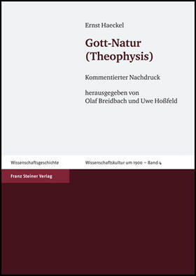Haeckel / Breidbach / Hoßfeld |  Gott-Natur (Theophysis) | Buch |  Sack Fachmedien