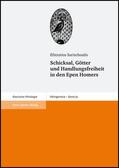Sarischoulis |  Schicksal, Götter und Handlungsfreiheit in den Epen Homers | Buch |  Sack Fachmedien