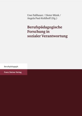 Faßhauer / Münk / Paul-Kohlhoff | Berufspädagogische Forschung in sozialer Verantwortung | Buch | 978-3-515-09172-5 | sack.de