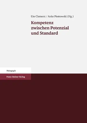 Clement / Piotrowski |  Kompetenz zwischen Potenzial und Standard | Buch |  Sack Fachmedien