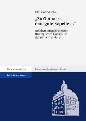 Ahrens | "Zu Gotha ist eine gute Kapelle..." | Buch | 978-3-515-09236-4 | sack.de