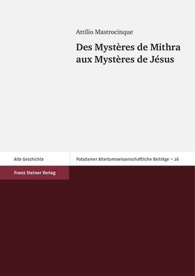 Mastrocinque | Des Mystères de Mithra aux Mystères de Jésus | Buch | 978-3-515-09250-0 | sack.de