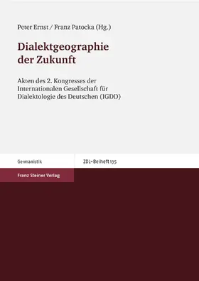 Ernst / Patocka |  Dialektgeographie der Zukunft | Buch |  Sack Fachmedien