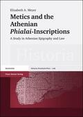 Meyer |  Metics and the Athenian "Phialai"-Inscriptions | Buch |  Sack Fachmedien