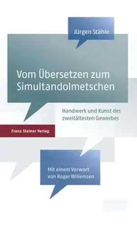 Stähle |  Vom Übersetzen zum Simultandolmetschen | Buch |  Sack Fachmedien