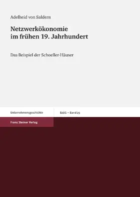 Saldern |  Netzwerkökonomie im frühen 19. Jahrhundert | Buch |  Sack Fachmedien