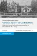 Waldschmidt-Nelson |  Christian Science im Lande Luthers | Buch |  Sack Fachmedien
