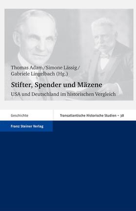 Adam / Lässig / Lingelbach | Stifter, Spender und Mäzene | Buch | 978-3-515-09384-2 | sack.de