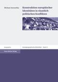 Janoschka |  Konstruktion europäischer Identitäten in räumlich-politischen Konflikten | Buch |  Sack Fachmedien