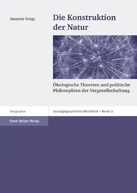 Voigt |  Die Konstruktion der Natur | Buch |  Sack Fachmedien