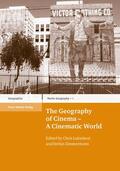 Lukinbeal / Zimmermann |  The Geography of Cinema - A Cinematic World | eBook | Sack Fachmedien