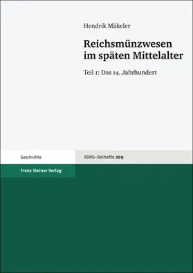 Mäkeler |  Reichsmünzwesen im späten Mittelalter | Buch |  Sack Fachmedien