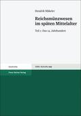 Mäkeler |  Reichsmünzwesen im späten Mittelalter 1 | Buch |  Sack Fachmedien