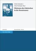 Schneider / Traninger |  Fiktionen des Faktischen in der Renaissance | Buch |  Sack Fachmedien