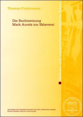 Finkenauer |  Die Rechtsetzung Marc Aurels zur Sklaverei | Buch |  Sack Fachmedien