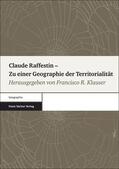 Klauser |  Claude Raffestin – Zu einer Geographie der Territorialität | Buch |  Sack Fachmedien