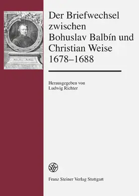 Richter |  Der Briefwechsel zwischen Bohuslav Balbín und Christian Weise 1678–1688 | Buch |  Sack Fachmedien