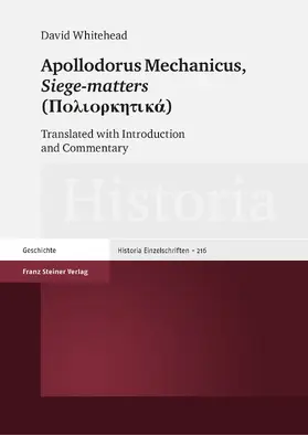 Whitehead |  Apollodorus Mechanicus: Siege-matters (Poliorketiká) | Buch |  Sack Fachmedien