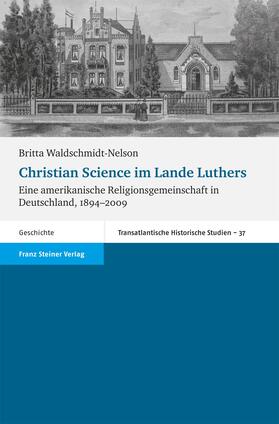 Waldschmidt-Nelson | Christian Science im Lande Luthers | E-Book | sack.de