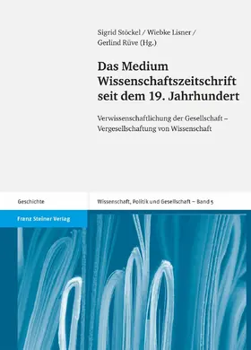 Stöckel / Lisner / Rüve | Das Medium Wissenschaftszeitschrift seit dem 19. Jahrhundert | E-Book | sack.de