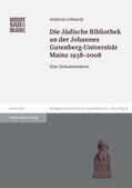 Lehnardt |  Die Jüdische Bibliothek an der Johannes Gutenberg-Universität Mainz 1938-2008 | eBook | Sack Fachmedien