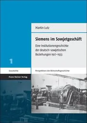 Lutz | Siemens im Sowjetgeschäft | Buch | 978-3-515-09802-1 | sack.de