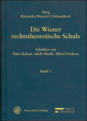 Kelsen / Merkl / Verdross | Die Wiener rechtstheoretische Schule | Buch | 978-3-515-09805-2 | sack.de