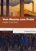 Schmidt |  Vom Messias zum Prolet | Buch |  Sack Fachmedien