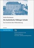 Warthmann |  Die Katholische Tübinger Schule | Buch |  Sack Fachmedien